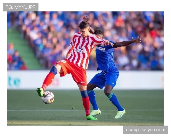 赫塔费vs塞维利亚激烈较量，双方均派出实力不俗阵容